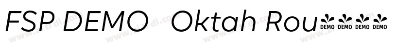 FSP DEMO   Oktah Rou字体转换